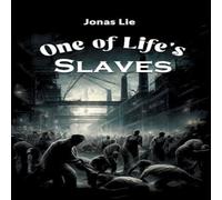 Jonas Lie One Of Life's Slaves Paperback Book Jonas Lie Multicolor