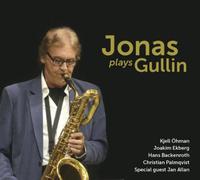 Jonasson, Bertil Jonas - Jonas Plays Gullin