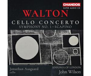 Jonathan Aasgaard; Sinfonia of London; John Wilson - William Walton: Cello Concerto; Symphony No.1; Scapino