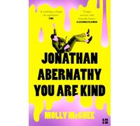Jonathan Abernathy – You Are Kind – The darkly funny debut workplace novel for fans of Severance