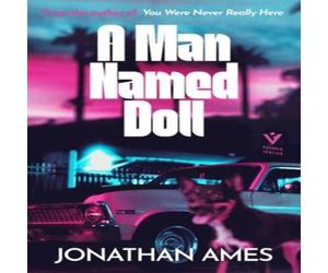 Jonathan Ames A Man Named Doll Paperback Book Jonathan Ames Multicolor