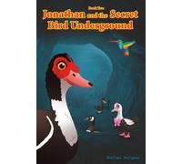 Jonathan and the Secret Bird Underground (Jonathan the Duck and Friends)