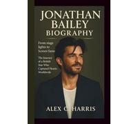 JONATHAN BAILEY BIOGRAPHY: from stage lights to screen fame The Journey of a British Star Who Captured Hearts Worldwide.