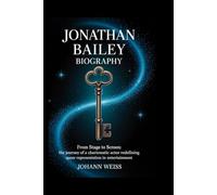 Jonathan Bailey Biography: From Stage to Screen: The Journey of a Charismatic Actor Redefining Queer Representation in Entertainment