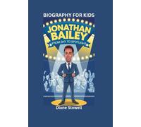 JONATHAN BAILEY: From Shy to Spotlight- Biography for kids
