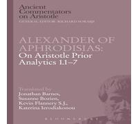 Jonathan Barnes Alexander of Aphrodisias: On Aristotle Prior Analytics 1.1-7 N/A Book Jonathan Barnes Multicolor