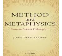 Jonathan Barnes Method & Metaphysics: Essays in Ancient Philosophy I Hardcover Book Jonathan Barnes Multicolor