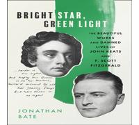 Jonathan Bate Bright Star, Green Light Hardback Book Jonathan Bate Multicolor