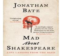 Jonathan Bate Mad about Shakespeare Paperback Book Jonathan Bate Multicolor