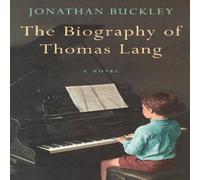 Jonathan Buckley The Biography of Thomas Lang Paperback Book Jonathan Buckley Multicolor