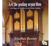 Jonathan Bunney - Die Orgel Von St Giles-in-the-Fields, London