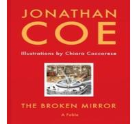 Jonathan Coe Broken Mirror Hardback Book Jonathan Coe Multicolor