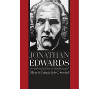 Jonathan Edwards: An Introduction to His Thought