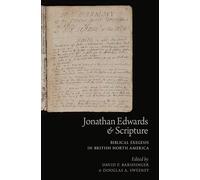Jonathan Edwards and Scripture: Biblical Exegesis in British North America