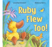 Jonathan Emmett Ruby Flew Too : (Ruby, In her Own Time) Paperback Book Jonathan Emmett Multicolor