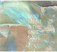 Jonathan Finlayson - Moment & The Message