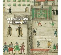 Jonathan Freeman-Attwood : An English Sett for Trumpet CD (2018) NEW