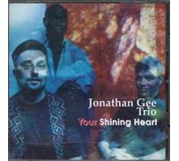 Jonathan Gee Trio - Your Shining Heart