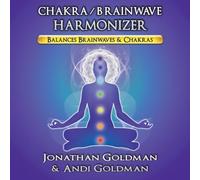 Jonathan Goldman - Chakra Brainwave Harmonizer