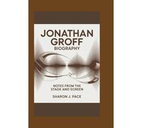JONATHAN GROFF BIOGRAPHY: Notes from the Stage and Screen