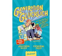 Jonathan Haidt Ca Generation Glücklich: Dein Handbuch für mehr Spaß (Paperback)