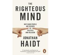 Jonathan Haidt - Righteous Mind Why Good People are Divided by Polit - O245z