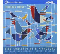 Jonathan Harvey: Bird Concerto with Pianosong etc