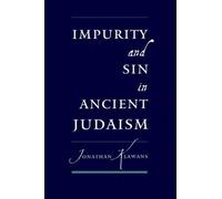 Jonathan Klawans Impurity and Sin in Ancient Judaism (Paperback)