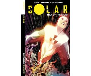 Jonathan Lau - Solar: Man of the Atom Volume 2: Intergalactic (SOLAR MAN OF ATOM TP)