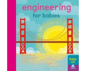 Jonathan Litton Engineering for Babies Board book Book Jonathan Litton Multicolor
