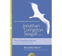 Jonathan Livingston Seagull A Story {{ JONATHAN LIVINGSTON SEAGULL A STORY }} By Bach, Richard ( AUTHOR) Aug-22-1994
