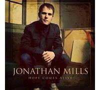 Jonathan Mills - Hope Comes Alive