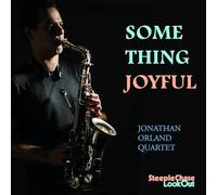 Jonathan Orland Quartet - Something Joyful