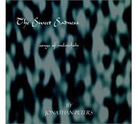 Jonathan Peters - The Sweet Sadness - songs of melancholy
