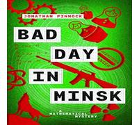 Jonathan Pinnock Bad Day in Minsk Paperback Book Jonathan Pinnock Multicolor