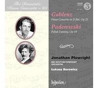 Jonathan Plowright BBC Scottish Symphony Orchestra ukasz Borowicz - Gablenz & Paderewski: Piano Concertos (Hyperion Romantic Piano Concerto 83)