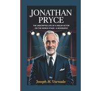 JONATHAN PRYCE: The Unscripted Life of a Welsh Actor on the World Stage-A Biography