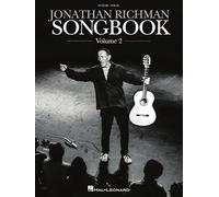 Jonathan Richman Songbook - Volume 2. Guitar Solo.: 24 More Fan Favorites Arranged for Guitar and Voice With Handwritten Peformance Notes