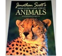 Jonathan Scott's Safari Guide to East African Animals