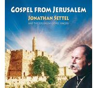 Jonathan Settel & Jerusalem Gospel Singers - Gospel From Jerusalem