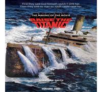 Jonathan Smith Raise the Titanic - The Making of the Movie Volume 2 (hardback) Jonathan Smith Multicolor