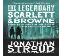 Jonathan Stroud Legendary Scarlett & Browne Paperback Book Jonathan Stroud Multicolor