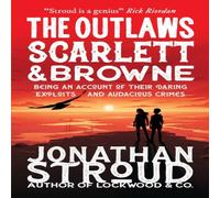 Jonathan Stroud Outlaws Scarlett & Browne Paperback Book Jonathan Stroud Multicolor