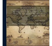 Jonathan Swift A Discourse Of The Contests & Dissensions Between The Nobles And Jonathan Swift Multicolor