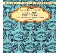 Jonathan Swift A Modest Proposal & Other Satirical Works Paperback Book in White Jonathan Swift White