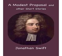 Jonathan Swift A Modest Proposal & other Short Stories Hardcover Book Jonathan Swift Multicolor