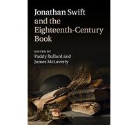 Jonathan Swift and the Eighteenth-Century Book