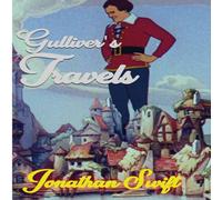 Jonathan Swift Gulliver's Travels: Travels into Several Remote Nations of the Jonathan Swift Multicolor