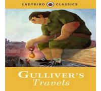 Jonathan Swift Ladybird Classics: Gulliver's Travels Hardback Book Jonathan Swift Multicolor