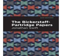 Jonathan Swift The Bickerstaff-Partridge Papers Paperback Book Jonathan Swift Multicolor